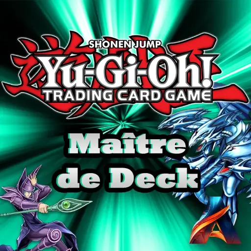 Tournoi Yu-Gi-Oh! du 12/10 - Maître de deck